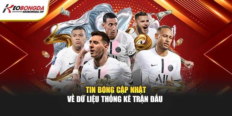 Blog cập nhật về dữ liệu thống kê trận đấu 